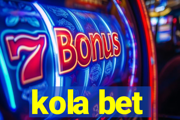 kola bet